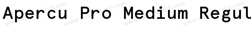 Apercu Pro Medium Regular字体转换